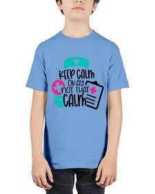 Keep Calm Okay Not That Calm Style Style 1029# - nurse - Youth Tee Unisex