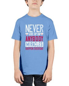 Never give up on anybody Miracles happen everyday Style 310# - nurse - Youth Tee Unisex