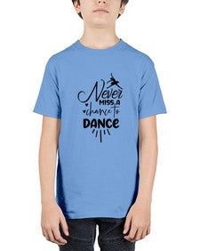 Never miss a chance to dance 169# - ballet - Youth Tee Unisex