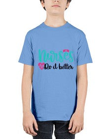 Nurses Do It Better Style Style 1243# - nurse - Youth Tee Unisex