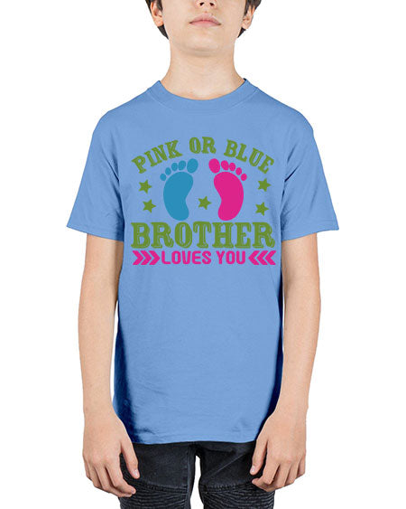 Pink or Blue Brother Loves You Style 184# - baby - Youth Tee Unisex