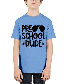 Preschool Dude 682# - prek headstart - Youth Tee Unisex