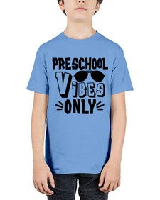 Preschool Vibes 695# - prek headstart - Youth Tee Unisex