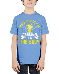 Reading Is To The Mind As Exercise Is To The Body Style 25# - motivation - Youth Tee Unisex