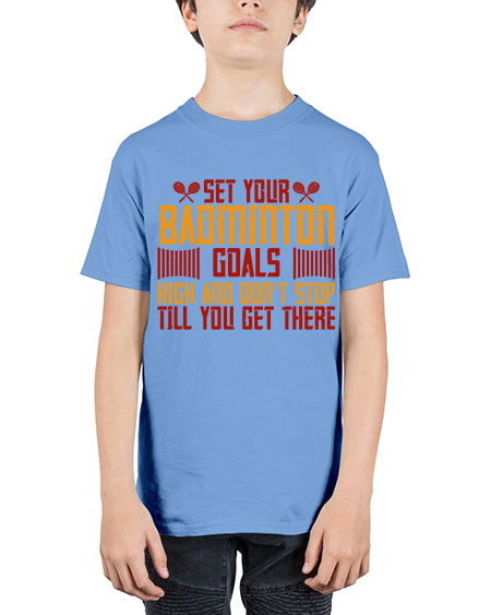 Set your badminton goals high and don’t stop till you get there 1873# - badminton - Youth Tee Unisex