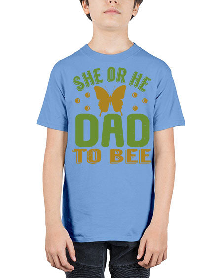 She or He Dad to bee Style 205# - baby - Youth Tee Unisex