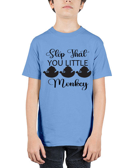 Stop that you little monkey  - monkey - Youth Tee Unisex