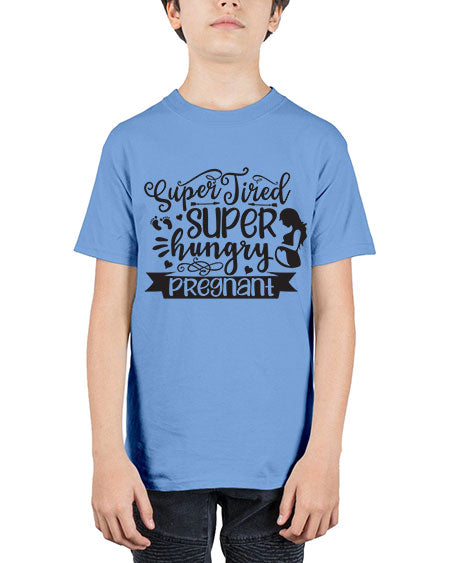 Super tired super hungrypregnant 450# - pregnancy - Youth Tee Unisex