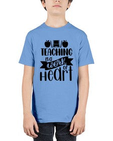 Teaching Is A Work Of Heart Style 1479# - teacher - Youth Tee Unisex