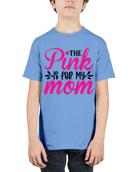 The Pink is for My Mom 1# - breast cancer - Youth Tee Unisex