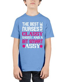 The best nurses are classysassy and a bit smart assy Style 1503# - nurse - Youth Tee Unisex