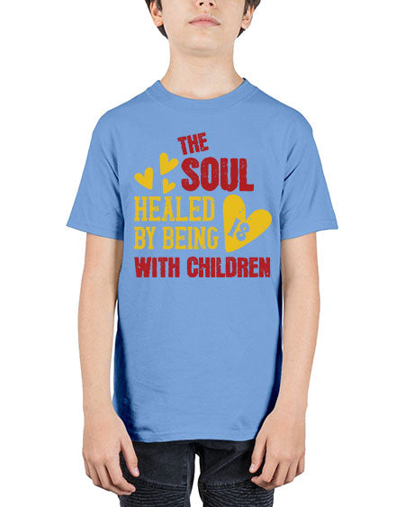 The soul is healed by being with children Style 226# - kids - Youth Tee Unisex