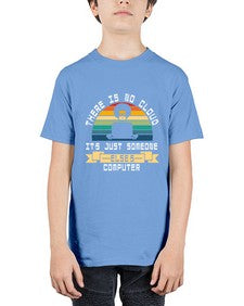 There is no cloud 11# - computer - Youth Tee Unisex