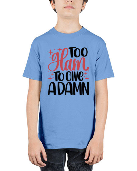 Too Glam To Give A Damn Style 9# - beauty - fashion - Youth Tee Unisex
