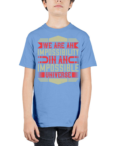 We are an impossibility in an impossible universe 299# - general science - Youth Tee Unisex