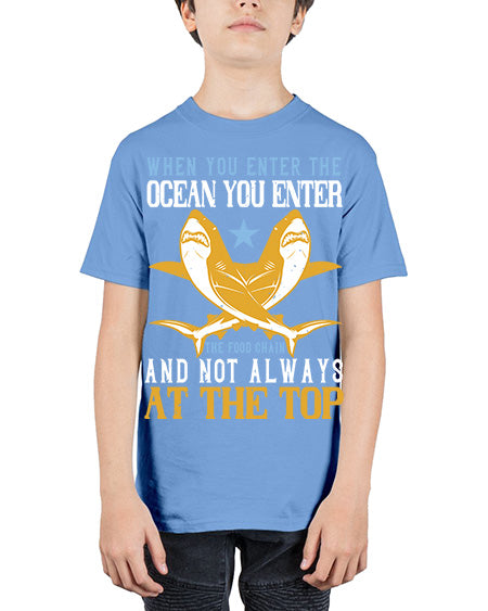 When you enter the ocean you enter the food chain and not always at the top Style 2# - shark-fish - Youth Tee Unisex