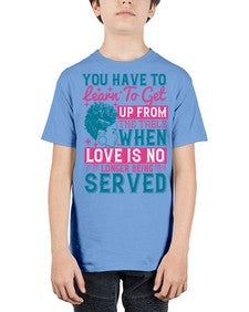 Youve got to learn to leave the table when loves no longer being served Style 41# - black afro - Youth Tee Unisex