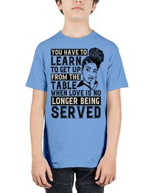 Youve got to learn to leave the table when loves no longer being served Style 46# - black afro - Youth Tee Unisex