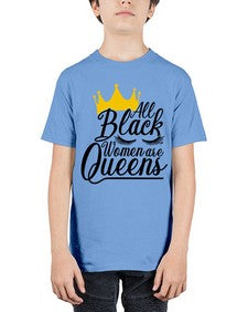 all black women are queens Style 65# - black girls or women - Youth Tee Unisex