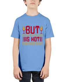 but champagne is not drinking 68# - drinking - Youth Tee Unisex
