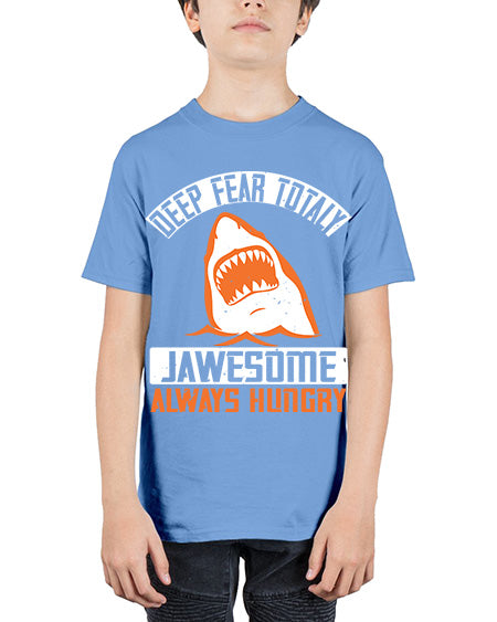 deep fear totaly jawesome always hungry Style 90# - shark-fish - Youth Tee Unisex