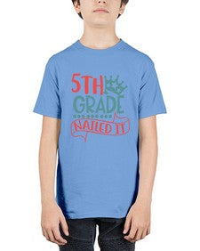 fifth grade nailed it 86# - fifth grade - Youth Tee Unisex