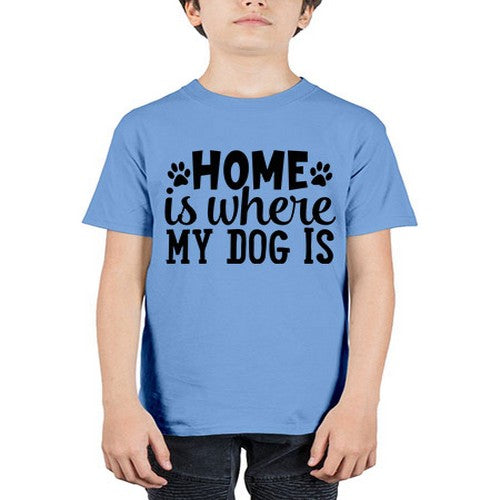 home is where my dog is Style 85# - dogs - Youth Tee Unisex