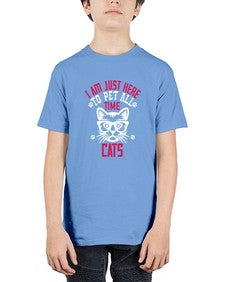 i am just here topet all time cats Style 52# - cats - Youth Tee Unisex