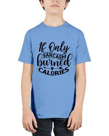 if only sacrasm burned calories 622# - sarcastic - Youth Tee Unisex
