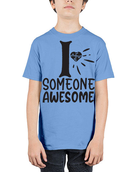 if someone awesome Style 26# - autism - Youth Tee Unisex