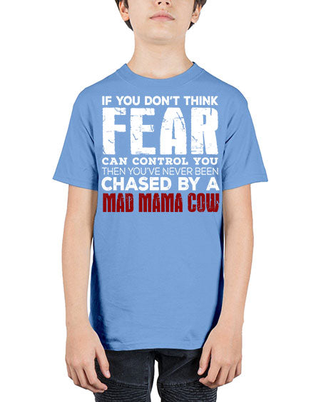 if you dont think fear can control you then  - cow - Youth Tee Unisex