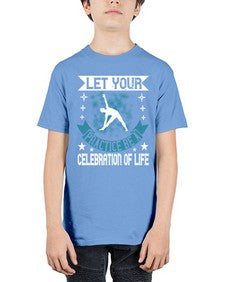 let your practice be a celebration of life  404# - yoga - Youth Tee Unisex