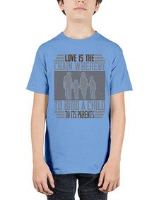 love is the chain whereby to bind a child to its parents 386# - parents day - Youth Tee Unisex