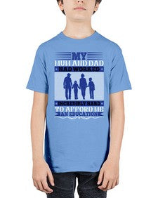 my mum and dad had worked incredibly hard to afford me an education 472# - parents day - Youth Tee Unisex