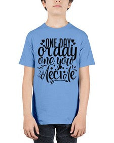 one day or day one you decide Style 81# - motivation - Youth Tee Unisex