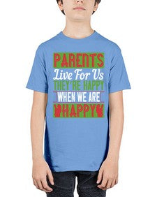 parents live for us theyre happy when we are happy 533# - parents day - Youth Tee Unisex