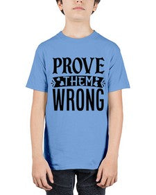 prove them wrong Style 79# - motivation - Youth Tee Unisex
