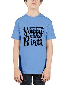 sassy since birth 1033# - sassy - Youth Tee Unisex