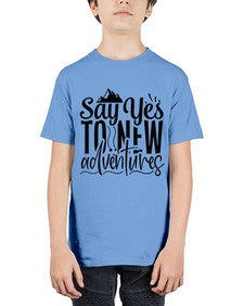 say yes to new adventures Style 76# - motivation - Youth Tee Unisex