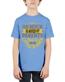 so much is asked of parents and so little is given 564# - parents day - Youth Tee Unisex