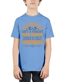 the greatest gift a parent can give a child is selfconfidence 589# - parents day - Youth Tee Unisex