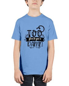too glam to give a damn b 1180# - sassy - Youth Tee Unisex