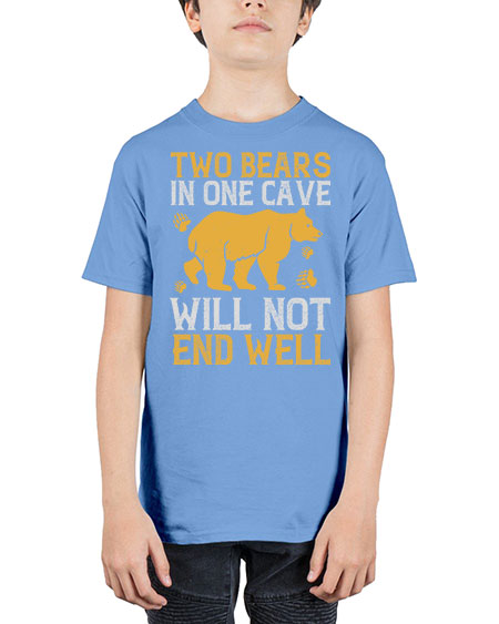 two bears in one cave will not end well 279# - bears - animals - Youth Tee Unisex