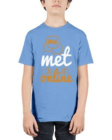 we met online 39# - internet - Youth Tee Unisex
