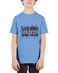welcome lets talk about serial killer 1243# - true crime - Youth Tee Unisex