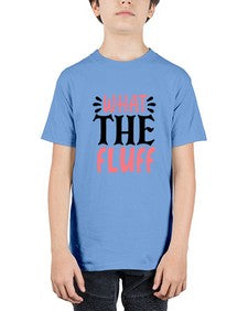 what the fluff 1245# - sassy - Youth Tee Unisex