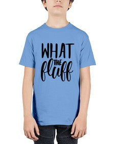what the fluff 1246# - sassy - Youth Tee Unisex