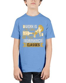 work is the curse of the drinking classes 490# - drinking - Youth Tee Unisex
