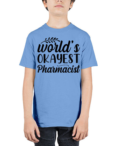 worlds okayest pharmacist 1663# - pharmacist - Youth Tee Unisex