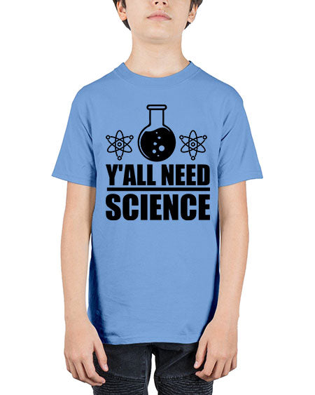 yall need science 8# - general science - Youth Tee Unisex
